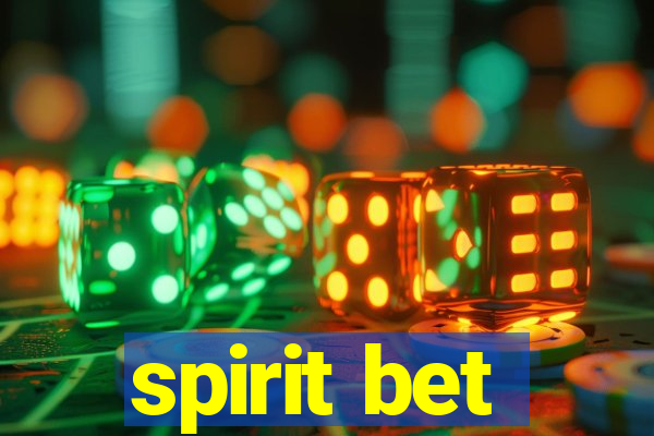 spirit bet